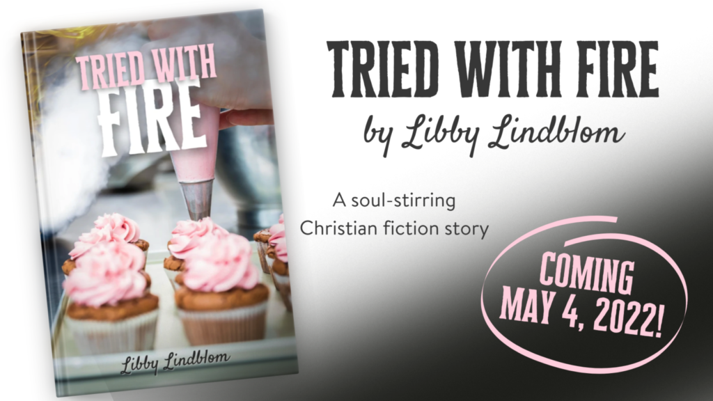 Check out Libby’s new book, Tried With Fire!
