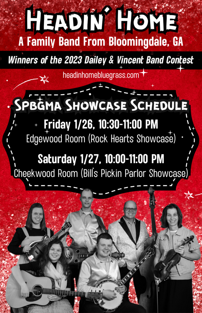 Headin’ Home SPBGMA Showcase Schedule (Nashville) Headin’ Home Bluegrass