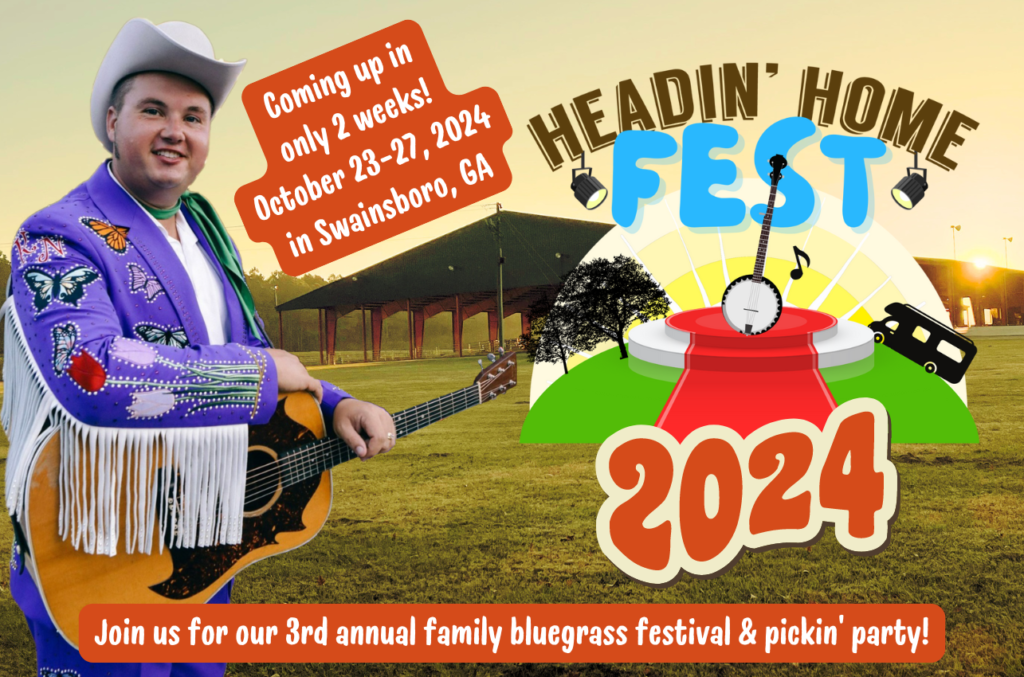 Join us October 23-27, 2024 in Swainsboro, GA for the 3rd Annual Headin’ Home Fest!