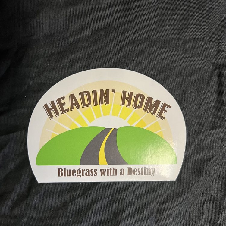 Sticker: Headin’ Home