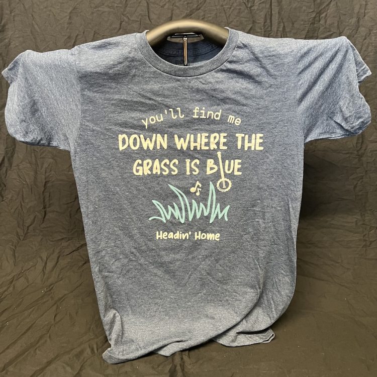 T-Shirt (Blue): Down Where the Grass Is Blue